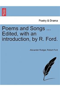 Poems and Songs ... Edited, with an Introduction, by R. Ford.