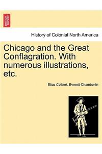 Chicago and the Great Conflagration. With numerous illustrations, etc.