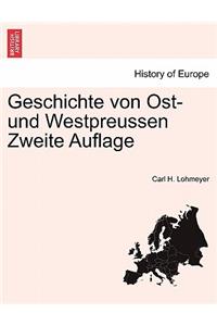Geschichte Von Ost- Und Westpreussen Zweite Auflage