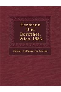 Hermann Und Dorothea. Wien 1883