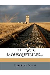 Les Trois Mousquetaires...