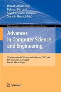 Advances in Computer Science and Engineering: 13th International Csi Computer Conference, Csicc 2008 Kish Island, Iran, March 9-11, 2008; Revised Selected Papers. Communications in Computer and Information Science 6
