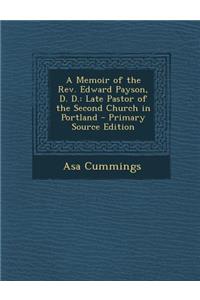 Memoir of the REV. Edward Payson, D. D.