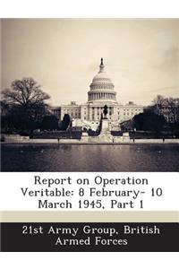 Report on Operation Veritable