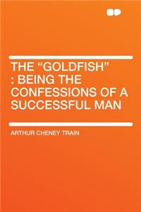 The Goldfish