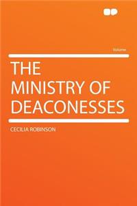 The Ministry of Deaconesses