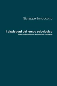 dispiegarsi del tempo psicologico