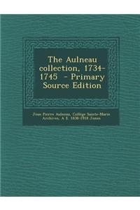 The Aulneau Collection, 1734-1745