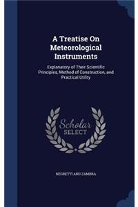 Treatise On Meteorological Instruments