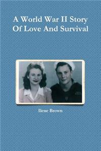 World War II Story Of Love And Survival