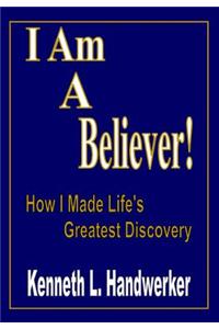 I Am a Believer!