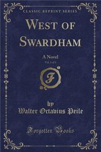 West of Swardham, Vol. 1 of 3
