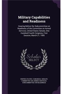 Military Capabilities and Readiness
