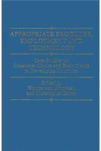 Appropriate Products, Employment and Technology