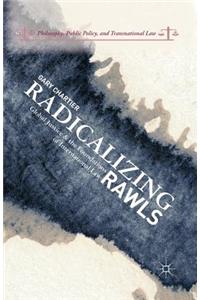 Radicalizing Rawls
