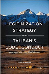 Legitimization Strategy of the Taliban's Code of Conduct