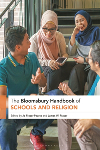 Bloomsbury Handbook of Schools and Religion