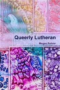 Queerly Lutheran