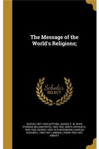 Message of the World's Religions;
