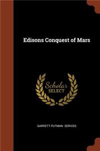 Edisons Conquest of Mars