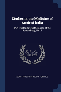 Studies in the Medicine of Ancient India