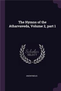 Hymns of the Atharvaveda, Volume 2, part 1