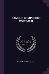 Famous Composers Volume II