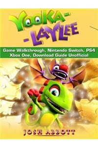 Yooka Laylee Game Walkthrough, Nintendo Switch, Ps4, Xbox One, Download Guide Unofficial