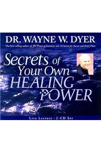 Secrets of Your Own Healing Power