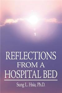 Reflections from a Hospital Bed
