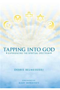 Tapping Into God
