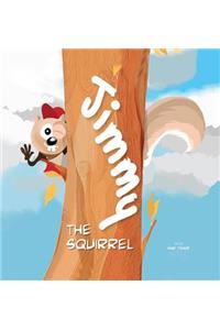 Jimmy the Squirrel