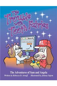 The Trouble with Tooth Fairies