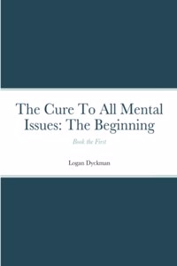 The Cure To All Mental Issues