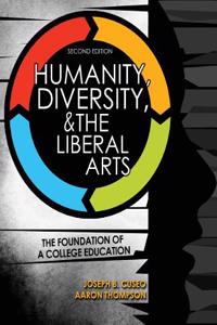 Humanity, Diversity, and The Liberal Arts