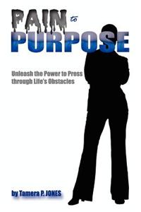 Pain to Purpose 