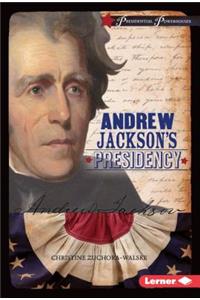 Andrew Jackson's Presidency