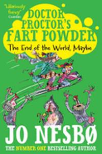 Doctor Proctor's Fart Powder: The End of the World.  Maybe.