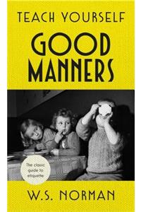 Teach Yourself Good Manners