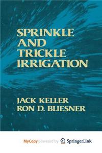 Sprinkle and Trickle Irrigation