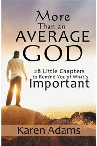 More Than an Average God