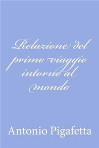 Relazione del primo viaggio intorno al mondo