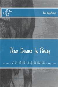 Three Dreams In Poetry