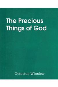 The Precious Things of God
