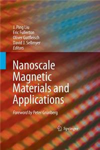 Nanoscale Magnetic Materials and Applications