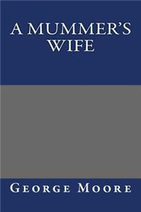 A Mummer's Wife