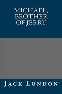 Michael, Brother of Jerry