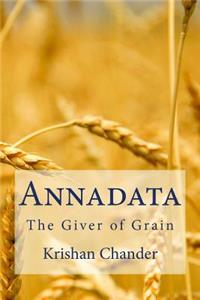 Annadata: The Giver of Grain