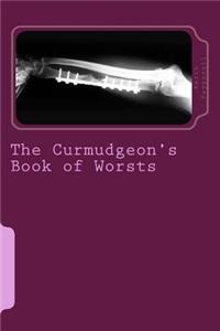 Curmudgeon's Book of Worsts