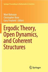 Ergodic Theory, Open Dynamics, and Coherent Structures